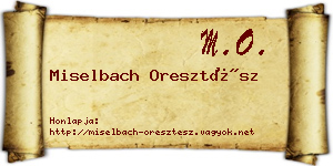 Miselbach Oresztész névjegykártya